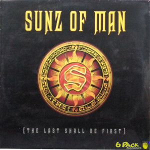 SUNZ OF MAN - THE LAST SHALL BE FIRST