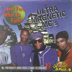 ULTRAMAGNETIC MC'S - NEW YORK WHAT IS FUNKY