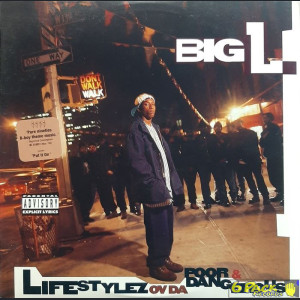 BIG L  (original) - LIFESTYLEZ OV DA POOR & DANGEROUS
