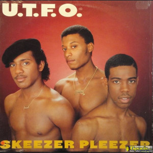 U.T.F.O. - SKEEZER PLEEZER