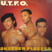 U.T.F.O. - SKEEZER PLEEZER