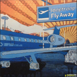 LOOPTROOP  - FLY AWAY