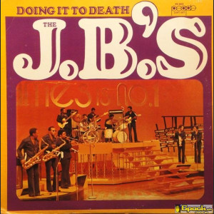 THE J.B.'S - DOING IT TO DEATH