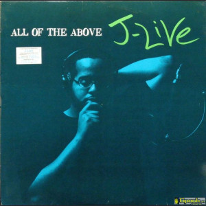 J-LIVE - ALL OF THE ABOVE