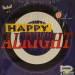 HAPPY ALRIGHT - HAPPY ALRIGHT