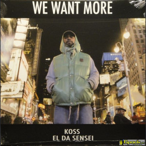 DJ KOSS, EL DA SENSEI - WE WANT MORE