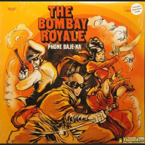 THE BOMBAY ROYALE - PHONE BAJE NA EP