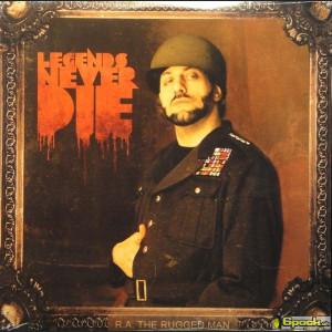 R.A. THE RUGGED MAN - LEGENDS NEVER DIE