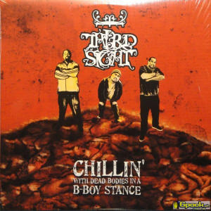 THIRD SIGHT - CHILLIN' WITH DEAD BODIES IN A B-BOY STANCE