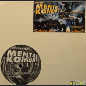 MENTAL KOMBAT - LES TEMPS SONT DURS (SUICIDE) / PARTOUT LA ZONZ'