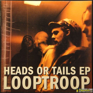 LOOPTROOP  - HEADS OR TAILS EP