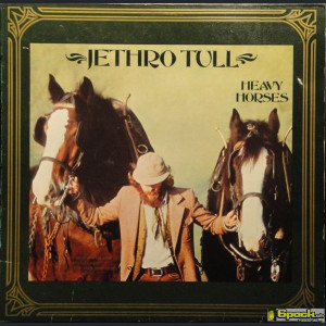 JETHRO TULL - HEAVY HORSES