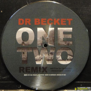 DR. BECKET - ONE TWO REMIX / GETTIN LIFTED REMIX