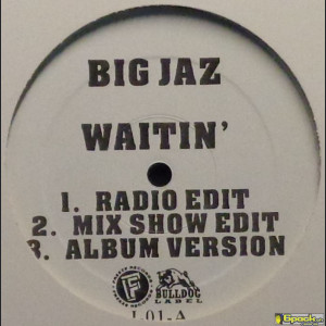 BIG JAZ - WAITIN' / FOUNDATION