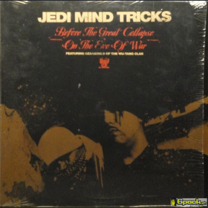 JEDI MIND TRICKS - BEFORE THE GREAT COLLAPSE / ON THE EVE OF WAR