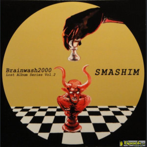 BRAINWASH 2000 - LOST ALBUM SERIES VOL. 2 "SMASHIM"
