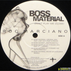 ROC MARCIANO - BOSS MATERIAL (DON'T PLAY ME CLOSE)