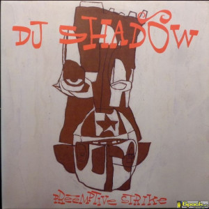 DJ SHADOW - PREEMPTIVE STRIKE
