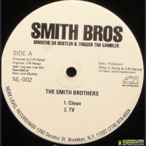 SMOOTHE DA HUSTLER & TRIGGER THA GAMBLER - THE SMITH BROTHERS