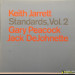 KEITH JARRETT, GARY PEACOCK, JACK DEJOHNNETTE - STANDARDS, VOL. 2