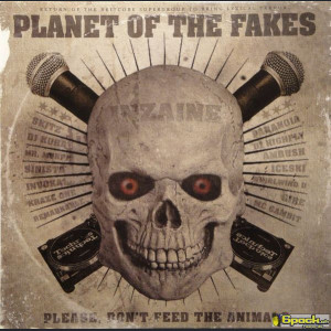 PLANET OF THE FAKES - PLEASE, DON'T FEED THE ANIMALS