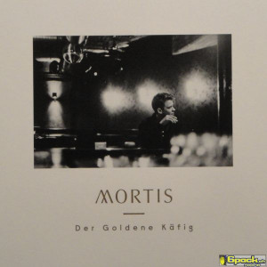 MORTIS - DER GOLDENE KÄFIG (EP)