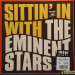 THE EMINENT STARS - SITTIN' IN