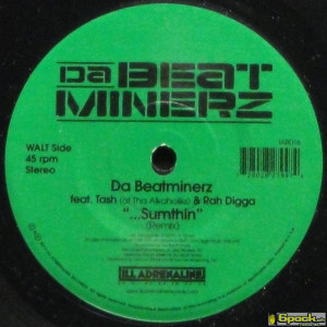 DA BEATMINERZ - SUMTHIN (REMIX) (FT. TASH & RAH DIGGA)