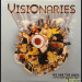 VISIONARIES - WE ARE THE ONES (WE'VE BEEN WAITING FOR)