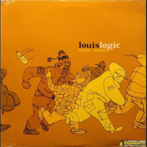 LOUIS LOGIC - STREET SMARTS