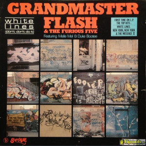 GRANDMASTER FLASH & THE FURIOUS FIVE feat. MELLE MEL & DUKE BOOTEE - WHITE LINES (DON'T DON'T DO IT)