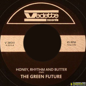 THE GREEN FUTURE - ELECTRIFIED ROCK / HONEY, RHYTHM AND BUT