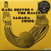 KARL HECTOR & THE MALCOUNS - SAHARA SWING (2LP+7