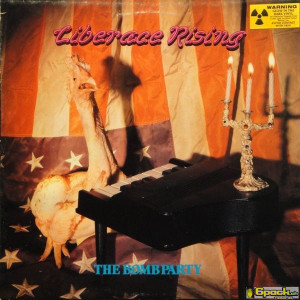 THE BOMB PARTY - LIBERACE RISING
