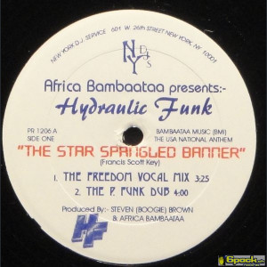 AFRICA BAMBAATAA PRESENTS HYDRAULIC FUNK <br> THE STAR SPANGLED BANNER / THE SPELL OF KINGU