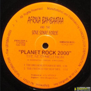 AFRIKA BAMBAATAA & SOULSONIC FORCE <br> PLANET ROCK 2000 - THE NEXT MILLENNIUM