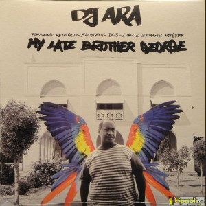 DJ ARA - MY LATE BROTHER GEORGE