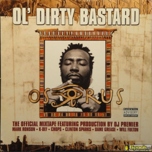 OL' DIRTY BASTARD - THE OSIRUS MIXTAPE