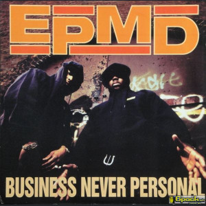 EPMD - BUSINESS NEVER PERSONAL