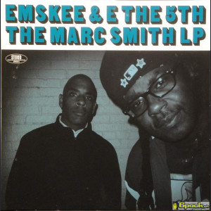 EMSKEE & E THE 5TH - THE MARC SMITH LP