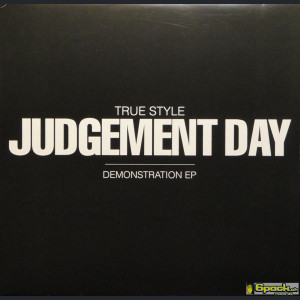 TRUE STYLE - JUDGEMENT DAY (DEMONSTRATION EP)