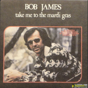 BOB JAMES - TAKE ME TO THE MARDI GRAS (ITALIAN VERSION)
