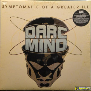 DARC MIND - SYMPTOMATIC OF A GREATER ILL