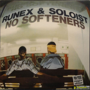 RUNEX AND SOLOIST - NO SOFTENERS