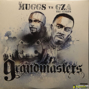 DJ MUGGS VS. GZA THE GENIUS - GRANDMASTERS