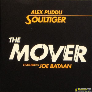 ALEX PUDDU SOULTIGER (FT.JOE BATAAN) - THE MOVER / SOULTIGER