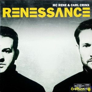 MC RENE & CARL CRINX - RENESSANCE