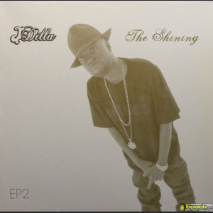 J DILLA - THE SHINING EP2