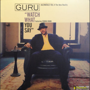 GURU - WATCH WHAT YOU SAY