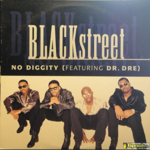 BLACKSTREET feat. DR. DRE - NO DIGGITY